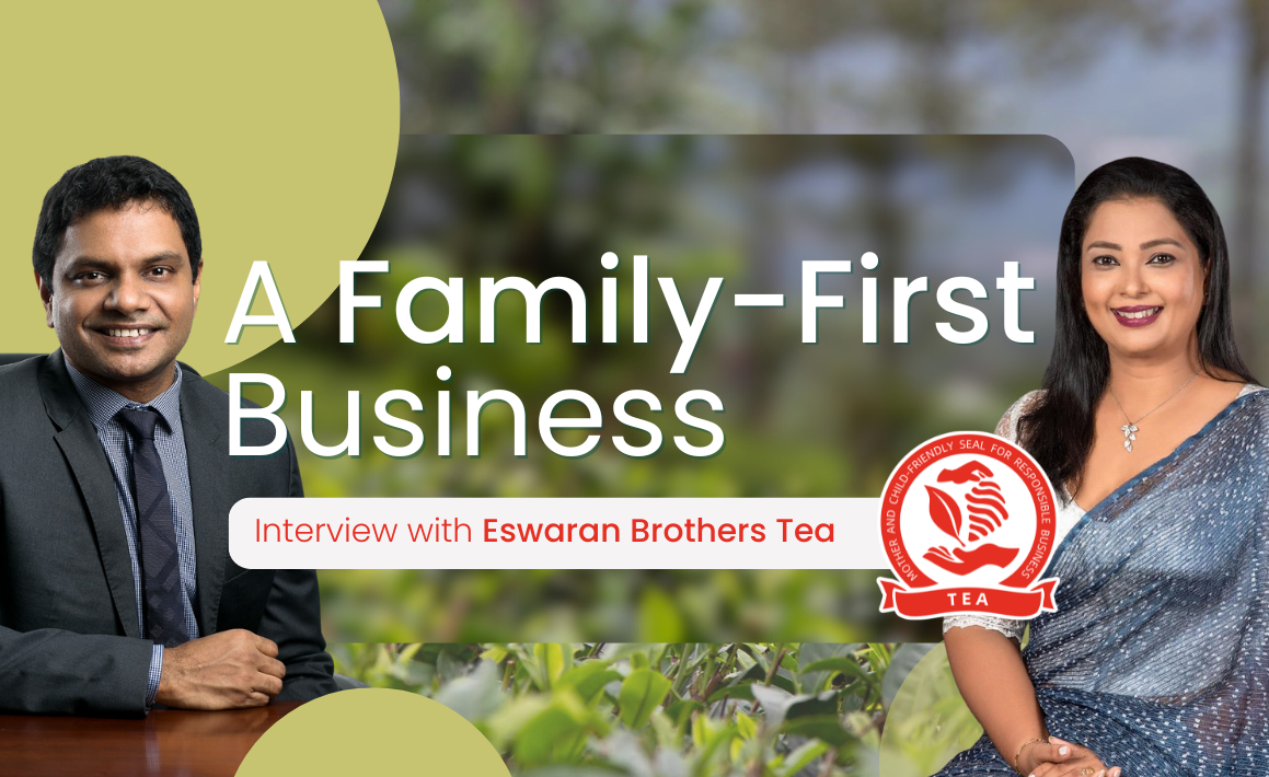 How Eswaran Brothers Tea Is Advancing Responsible Business Through the Mother and Child-Friendly Seal Initiative