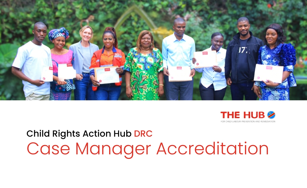 15 New Child Labour Case Managers Accredited by the Child Rights Action Hub in the DRC&rsquo;s Mining Communities
